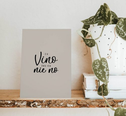 Postkarte Zu Vino sag ich nie No