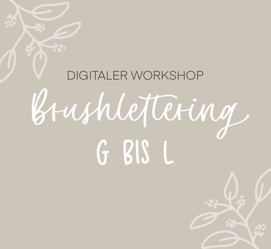 Handlettering Workshop Brushlettering G bis L Handlettering Workshop Brushlettering G bis L