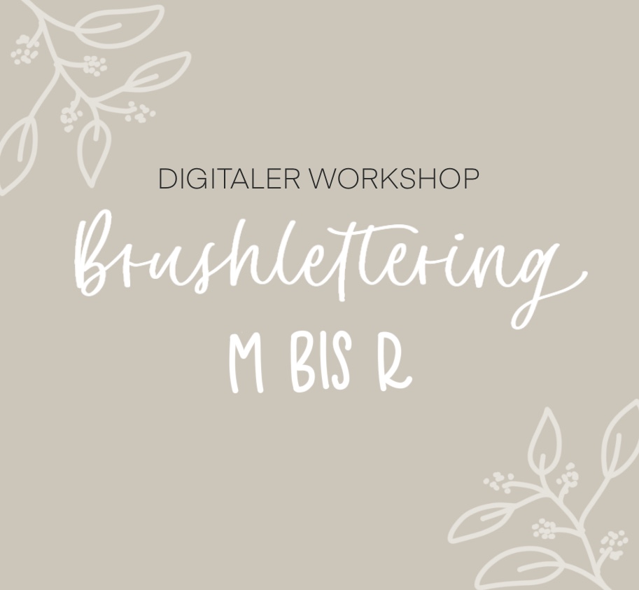 Handlettering Workshop Brushlettering M bis R Handlettering Workshop Brushlettering M bis R