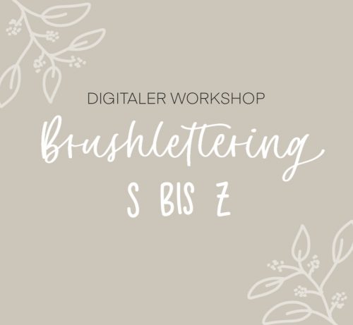 Handlettering Workshop Brushlettering S bis Z